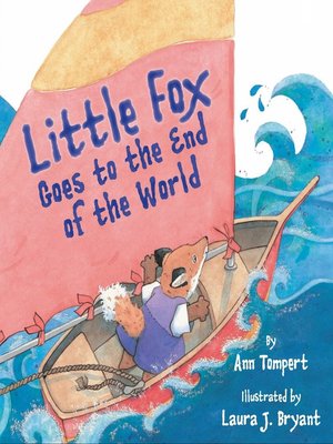cover image of Little Fox Goes to the End of the World